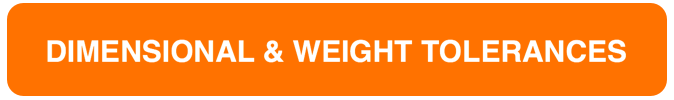 Dimensional & Weight Tolerances